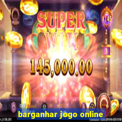 barganhar jogo online